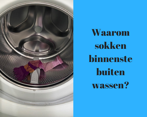 Waarom sokken binnenstebuiten wassen?